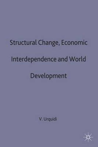Cover image for Structural Change, Economic Interdependence and World Development