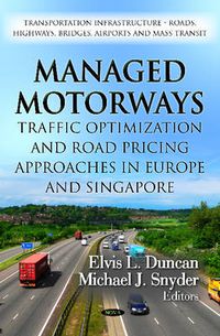 Cover image for Managed Motorways: Traffic Optimization & Road Pricing Approaches in Europe & Singapore