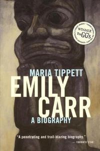 Cover image for Emily Carr: A Biography