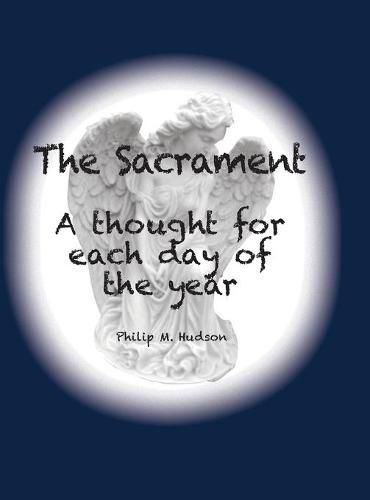 Cover image for The Sacrament: A thought for each day of the year