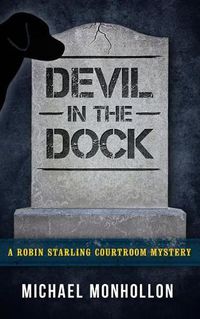 Cover image for Devil in the Dock: A Robin Starling Courtroom Mystery