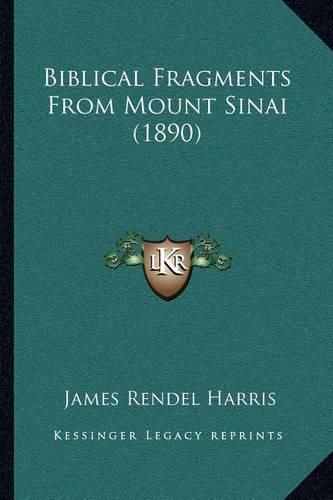 Biblical Fragments from Mount Sinai (1890)