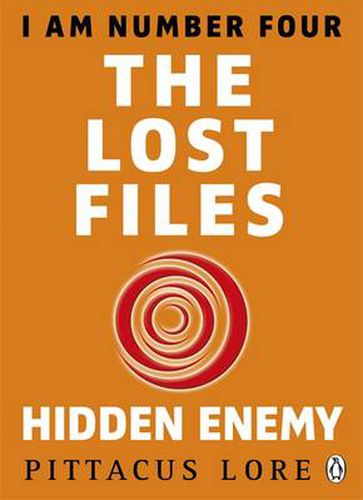 Cover image for I Am Number Four: The Lost Files: Hidden Enemy