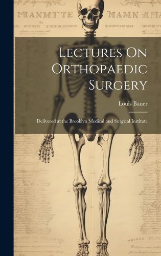 Cover image for Lectures On Orthopaedic Surgery