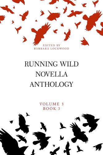 Cover image for Running Wild Novella Anthology Volume 3, Book 3