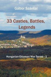 Cover image for 33 Castles, Battles, Legends