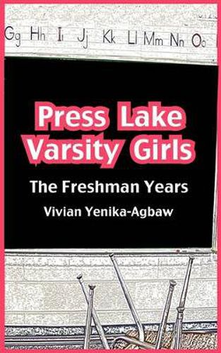 Press Lake Varsity Girls: The Freshman Year