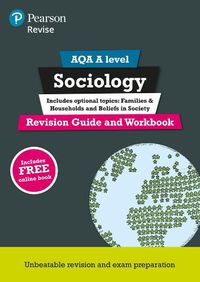 Cover image for Pearson REVISE AQA A level Sociology Revision Guide and Workbook: for home learning, 2022 and 2023 assessments and exams