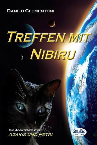 Cover image for Treffen mit Nibiru: Die Abenteuer von Azakis und Petri