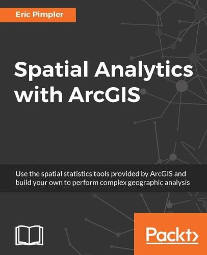 Cover image for Spatial Analytics with ArcGIS