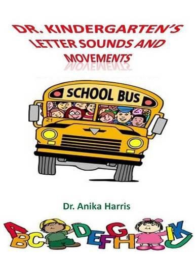 Cover image for Dr. Kindergarten's Letter Sounds and Movements