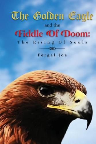 Cover image for The Golden Eagle And The Fiddle Of Doom