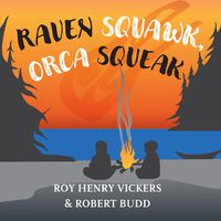 Cover image for Raven Squawk, Orca Squeak