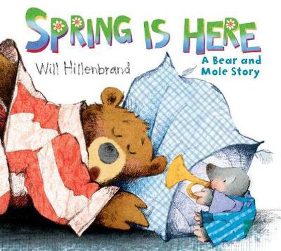 Cover image for Spring is Here: A Bear and Mole Story