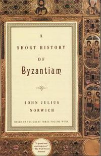 Cover image for A Short History of Byzantium