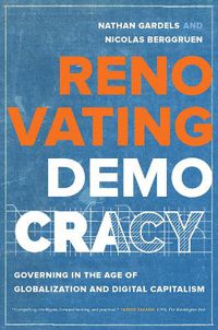 Cover image for Renovating Democracy: Governing in the Age of Globalization and Digital Capitalism