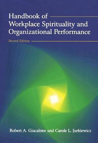 Cover image for Handbook of Workplace Spirituality and Organizational Performance