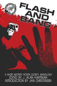 Cover image for Flash and Bang: A Short Mystery Fiction Society Anthology (Large Print Edition)