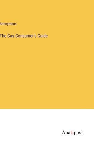 Cover image for The Gas-Consumer's Guide