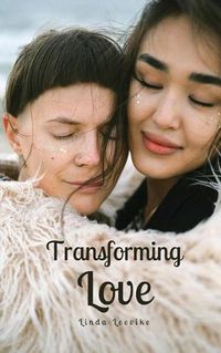 Cover image for Transforming Love