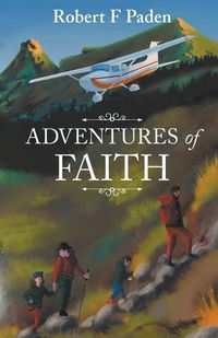 Cover image for Adventures in Faith