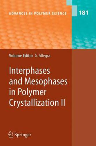 Cover image for Interphases and Mesophases in Polymer Crystallization II