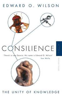 Cover image for Consilience: The Unity of Knowledge