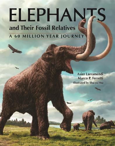 Cover image for Elephants and Their Fossil Relatives