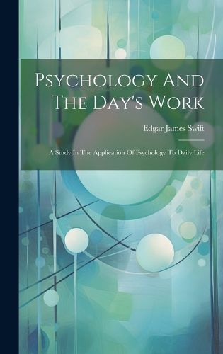 Cover image for Psychology And The Day's Work