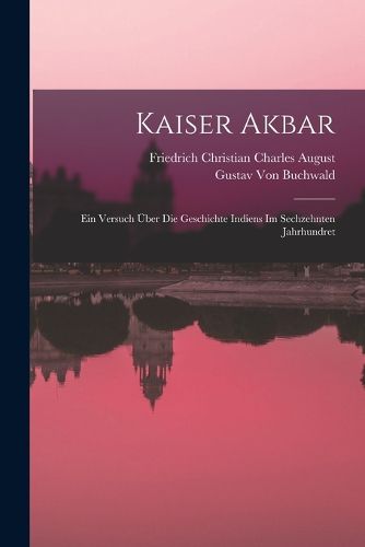 Cover image for Kaiser Akbar