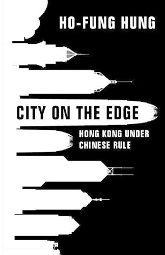 Cover image for City on the Edge: Hong Kong under Chinese Rule