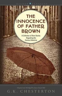 Cover image for The Innocence of Father Brown: A Collection of Short Stories Regarding the Famous Detective