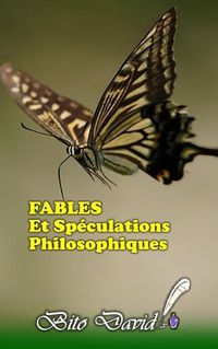 Cover image for FABLES Et Speculations Philosophiques