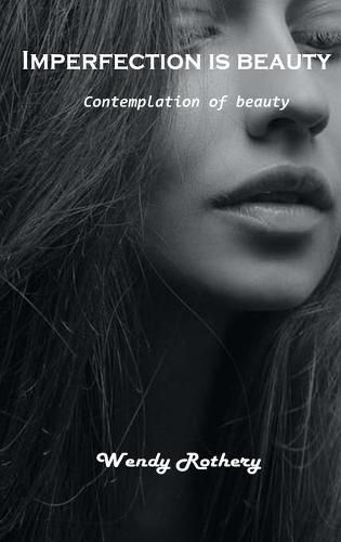 Cover image for Imperfection is beauty: Contemplation of beauty