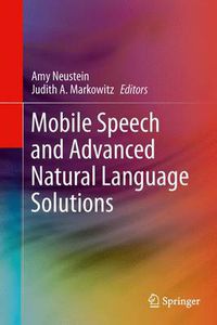 Cover image for Mobile Speech and Advanced Natural Language Solutions