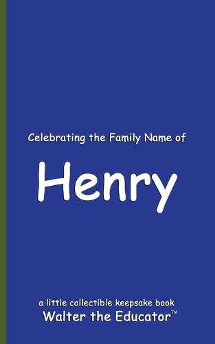 Celebrating the Family Name of Henry