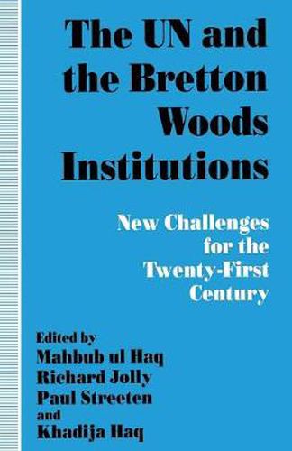 Cover image for The UN and the Bretton Woods Institutions: New Challenges for the 21st Century