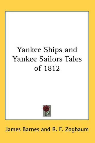 Cover image for Yankee Ships and Yankee Sailors Tales of 1812