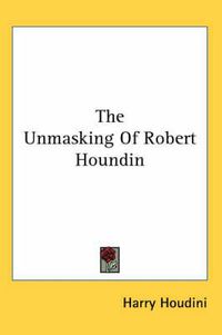 Cover image for The Unmasking of Robert Houndin