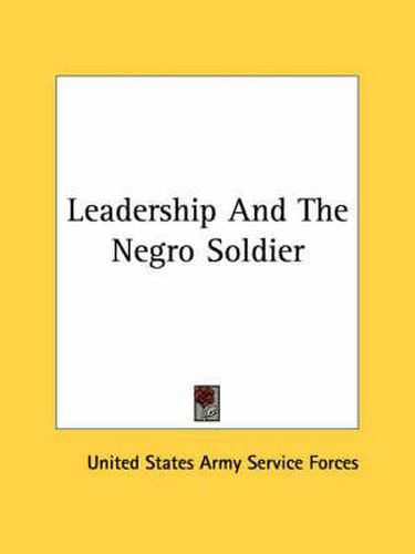 Cover image for Leadership and the Negro Soldier