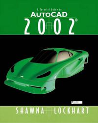 Cover image for A Tutorial Guide to AutoCAD 2002