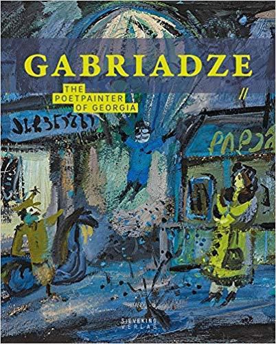 Cover image for Gabriadse: The Poetpainter of Georgia