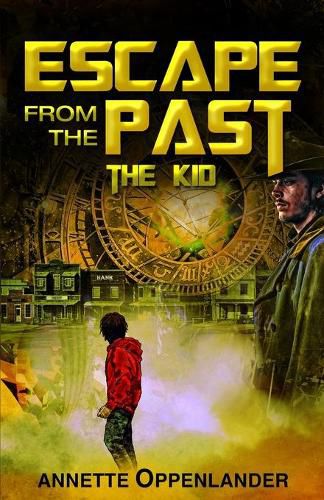 Cover image for Escape From the Past: The Kid