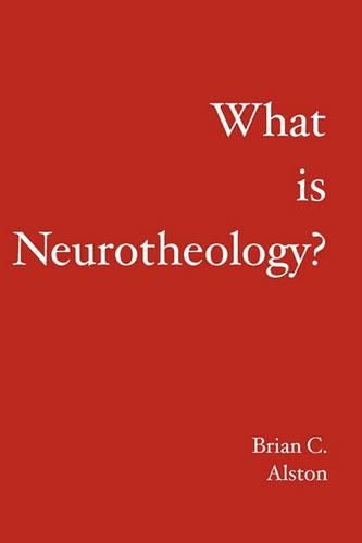 Cover image for What is Neurotheology?