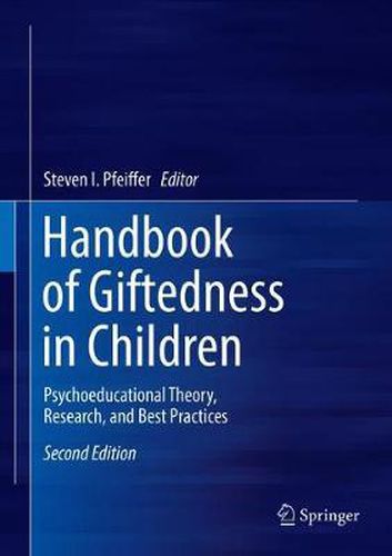 Handbook of Giftedness in Children: Psychoeducational Theory, Research, and Best Practices