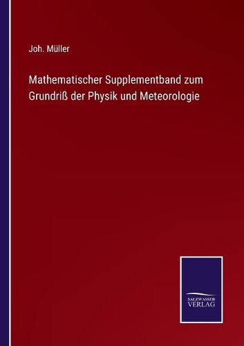 Cover image for Mathematischer Supplementband zum Grundriss der Physik und Meteorologie