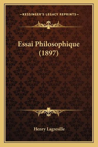 Essai Philosophique (1897)