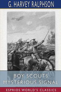 Cover image for Boy Scouts Mysterious Signal (Esprios Classics)