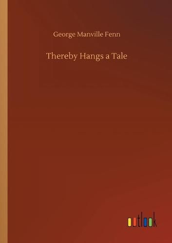 Cover image for Thereby Hangs a Tale