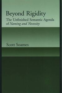 Cover image for Beyond Rigidity: The Unfinished Semantic Agenda of Naming and Necessity